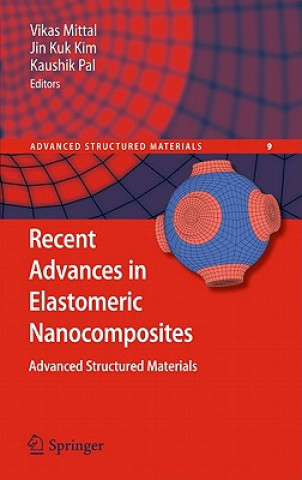 Carte Recent Advances in Elastomeric Nanocomposites Vikas Mittal