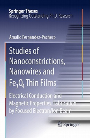 Carte Studies of Nanoconstrictions, Nanowires and Fe3O4 Thin Films Amalio Fernandez-Pacheco