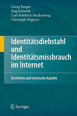 Knjiga Identitatsdiebstahl und Identitatsmissbrauch im Internet Georg Borges