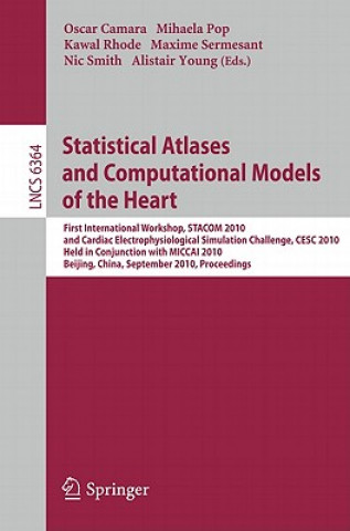 Carte Statistical Atlases and Computational Models of the Heart Oscar Camara