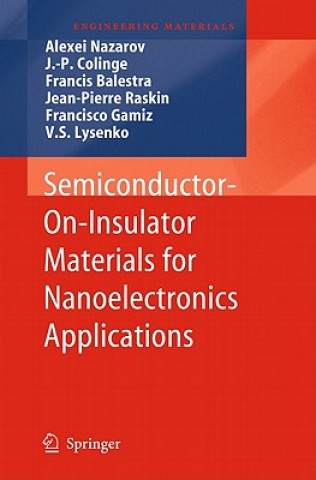 Kniha Semiconductor-On-Insulator Materials for Nanoelectronics Applications Alexei Nazarov