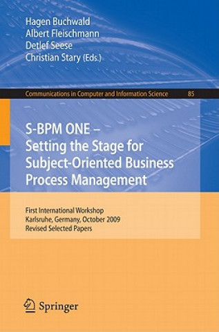 Kniha S-BPM ONE: Setting the Stage for Subject-Oriented Business Process Management Hagen Buchwald