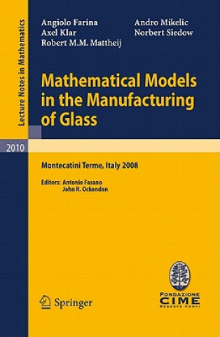 Carte Mathematical Models in the Manufacturing of Glass Antonio Fasano