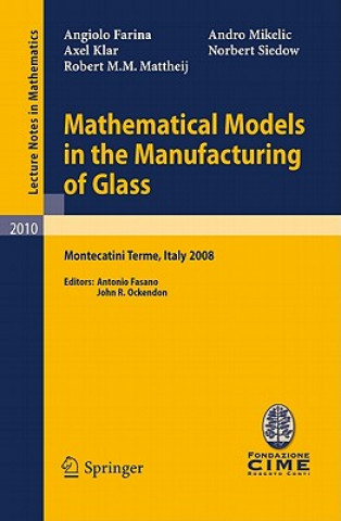 Book Mathematical Models in the Manufacturing of Glass Antonio Fasano