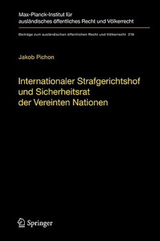 Könyv Internationaler Strafgerichtshof und Sicherheitsrat der Vereinten Nationen Jakob Pichon