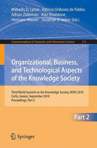 Kniha Organizational, Business, and Technological Aspects of the Knowledge Society Miltiadis D. Lytras