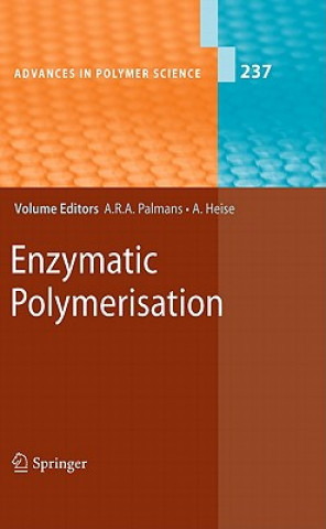 Kniha Enzymatic Polymerisation Anja R. A. Palmans