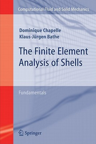 Kniha Finite Element Analysis of Shells - Fundamentals Dominique Chapelle