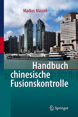 Kniha Handbuch Chinesische Fusionskontrolle Markus Masseli