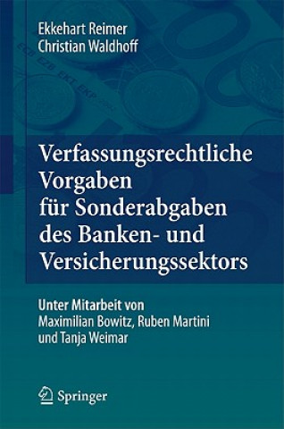 Livre Verfassungsrechtliche Vorgaben F r Sonderabgaben Des Banken- Und Versicherungssektors Ekkehart Reimer