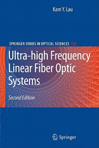 Könyv Ultra-high Frequency Linear Fiber Optic Systems Kam Y. Lau