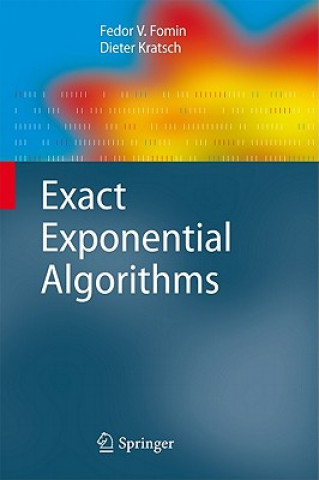 Książka Exact Exponential Algorithms Fedor V. Fomin