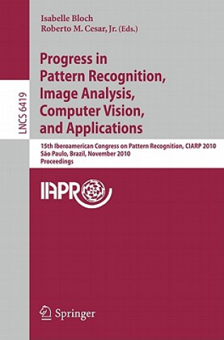 Carte Progress in Pattern Recognition, Image Analysis, Computer Vision, and Applications Isabelle Bloch
