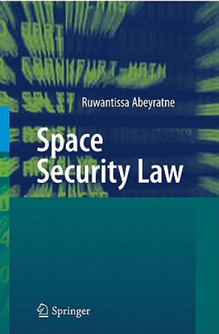 Knjiga Space Security Law Ruwantissa Abeyratne