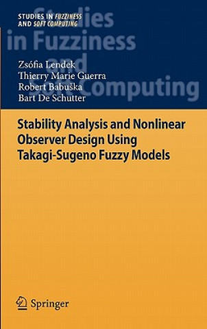 Buch Stability Analysis and Nonlinear Observer Design using Takagi-Sugeno Fuzzy Models Zsófia Lendek