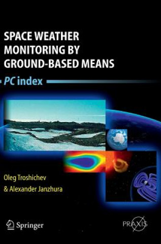 Carte Space Weather Monitoring by Ground-Based Means Oleg Troschichev