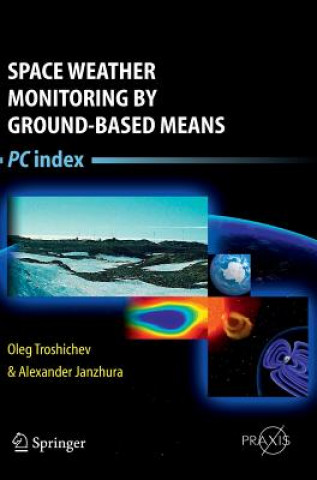 Book Space Weather Monitoring by Ground-Based Means Oleg Troschichev