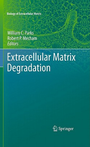 Carte Extracellular Matrix Degradation William C. Parks