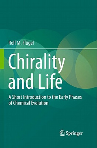 Carte Chirality and Life Rolf M. Flügel