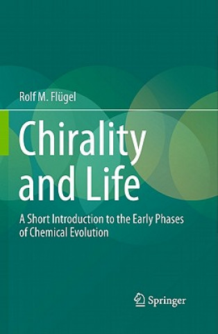 Kniha Chirality and Life Rolf M. Flügel