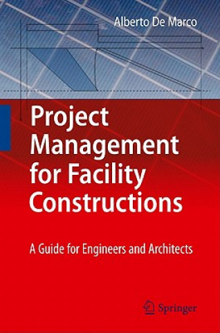 Carte Project Management for Facility Constructions Alberto De Marco