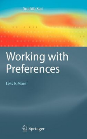 Kniha Working with Preferences: Less Is More Souhila Kaci
