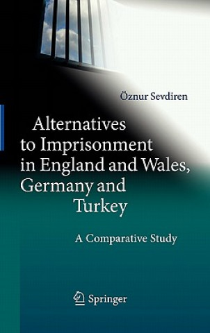 Carte Alternatives to Imprisonment in England and Wales, Germany and Turkey Öznur Sevdiren