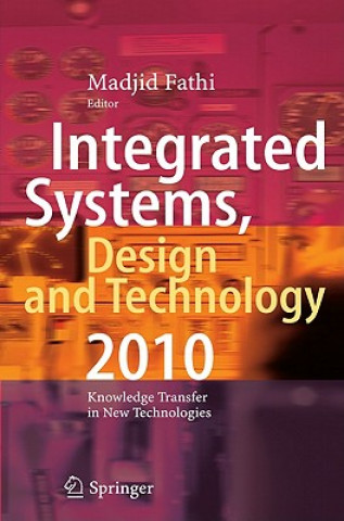 Kniha Integrated Systems, Design and Technology 2010 Madjid Fathi