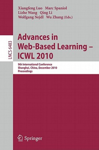 Livre Advances in Web-Based Learning - ICWL 2010 Xiangfeng Luo