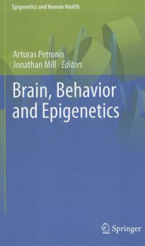 Buch Brain, Behavior and Epigenetics Arturas Petronis