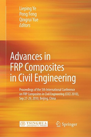 Книга Advances in FRP Composites in Civil Engineering Lieping Ye