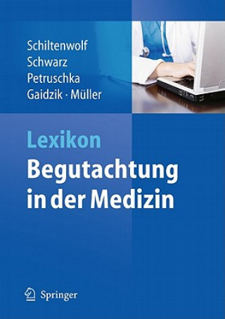 Kniha Lexikon - Begutachtung in der Medizin Marcus Schiltenwolf