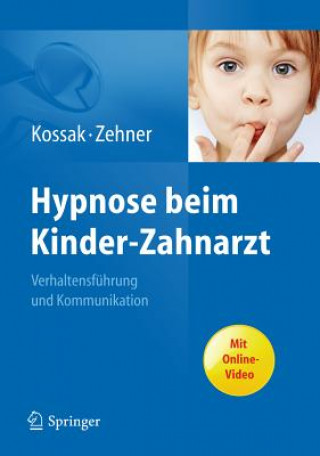 Kniha Hypnose beim Kinder-Zahnarzt Hans-Christian Kossak