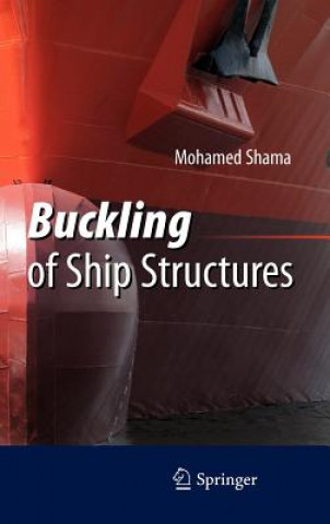 Książka Buckling of Ship Structures Mohamed Shama