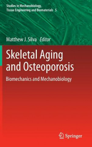 Książka Skeletal Aging and Osteoporosis Matthew J. Silva