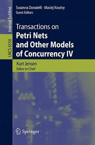 Könyv Transactions on Petri Nets and Other Models of Concurrency IV Kurt Jensen