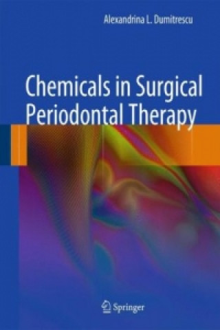 Carte Chemicals in Surgical Periodontal Therapy Alexandrina L. Dumitrescu