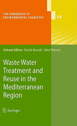 Könyv Waste Water Treatment and Reuse in the Mediterranean Region Dami