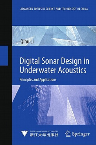 Knjiga Digital Sonar Design in Underwater Acoustics Qihu Li