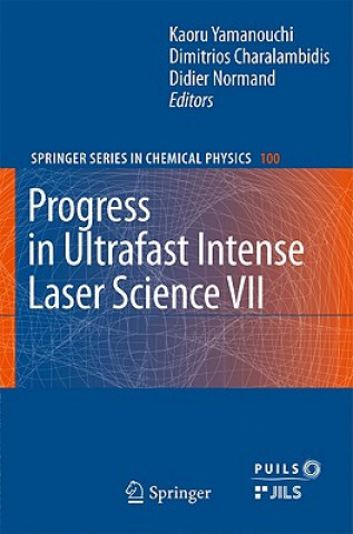 Knjiga Progress in Ultrafast Intense Laser Science VII Kaoru Yamanouchi