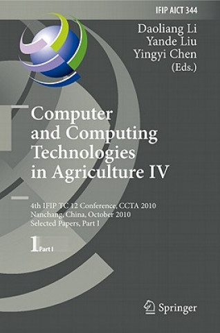Kniha Computer and Computing Technologies in Agriculture IV Daoliang Li