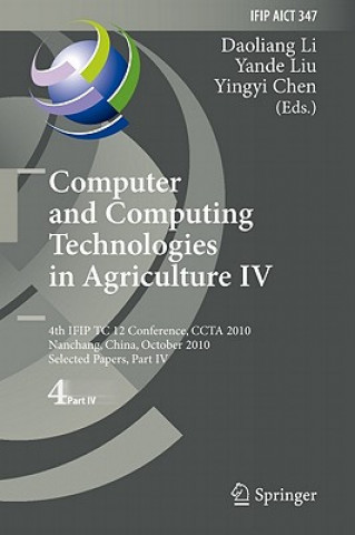 Knjiga Computer and Computing Technologies in Agriculture IV Daoliang Li