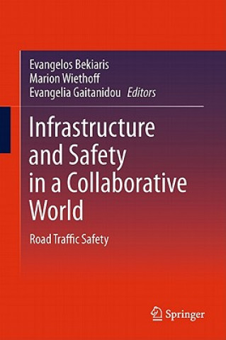 Książka Infrastructure and Safety in a Collaborative World Evangelos Bekiaris