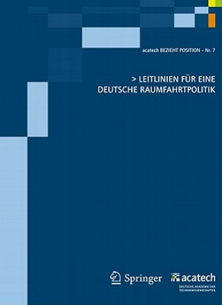 Könyv Leitlinien fur eine deutsche Raumfahrtpolitik 