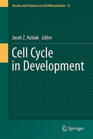 Livre Cell Cycle in Development Jacek Z. Kubiak