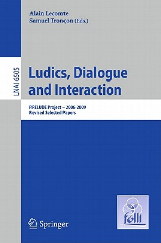 Kniha Ludics, Dialogue and Interaction Alain Lecomte