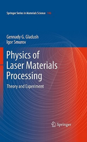 Knjiga Physics of Laser Materials Processing Gennady G. Gladush