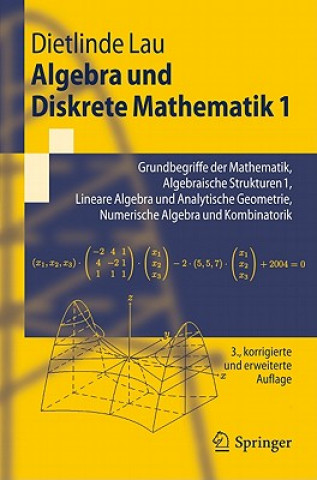 Книга Algebra und Diskrete Mathematik 1 Dietlinde Lau
