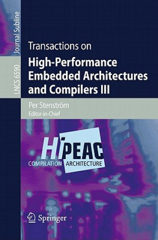 Carte Transactions on High-Performance Embedded Architectures and Compilers III Per Stenström