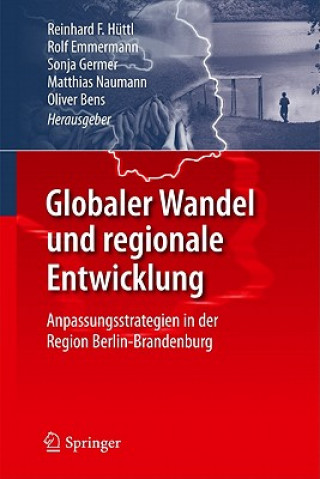 Livre Globaler Wandel Und Regionale Entwicklung Reinhard F. Hüttl